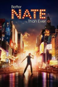 Nonton Better Nate Than Ever 2022